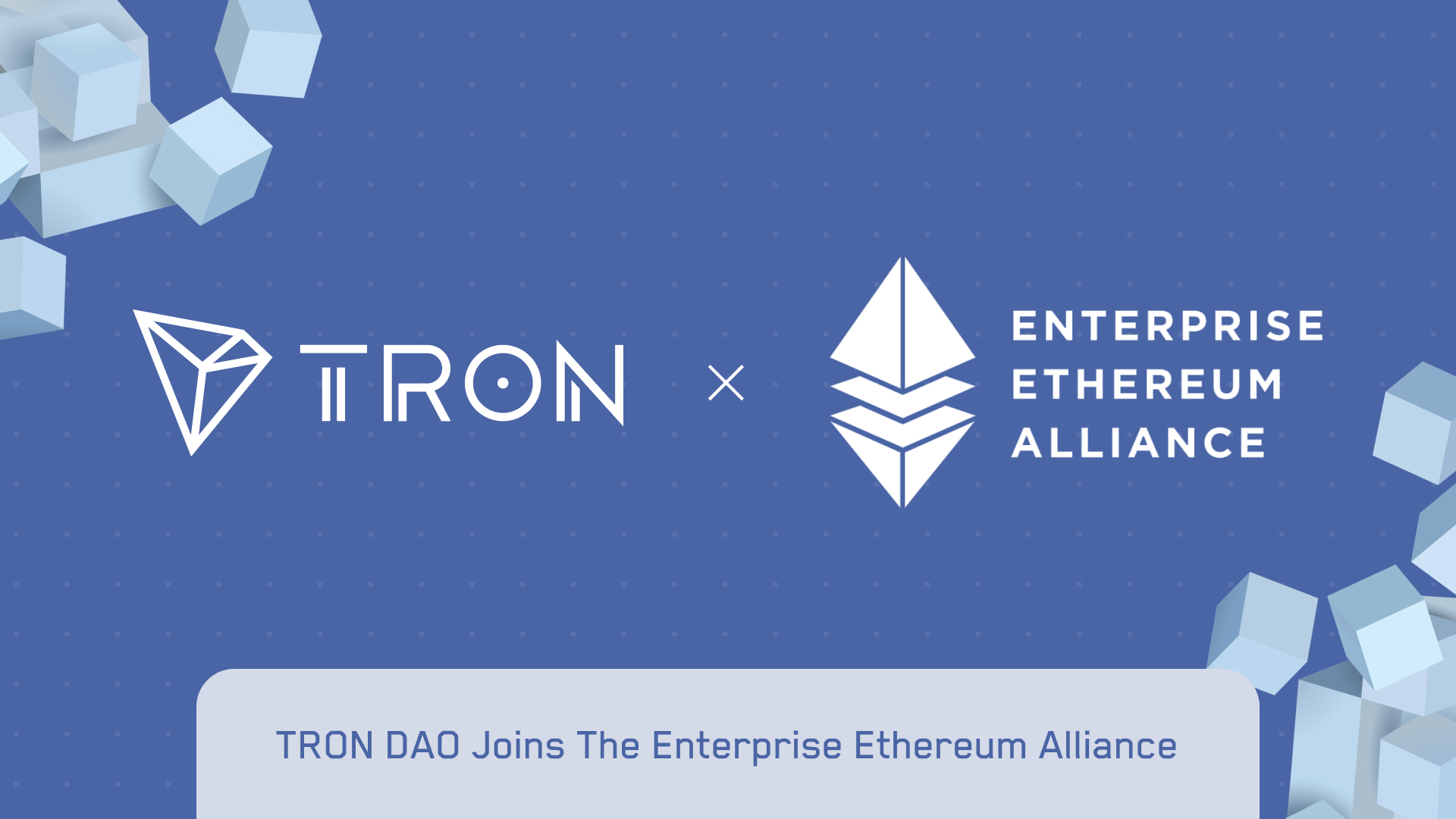 TRON DAO Joins The Enterprise Ethereum Alliance