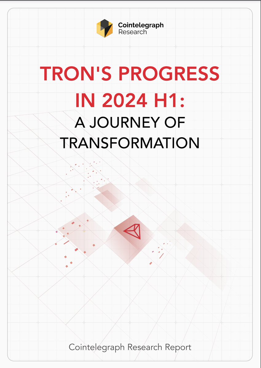 TRON’s Progress in 2024 H1: A Journey of Transformation by Cointelegraph