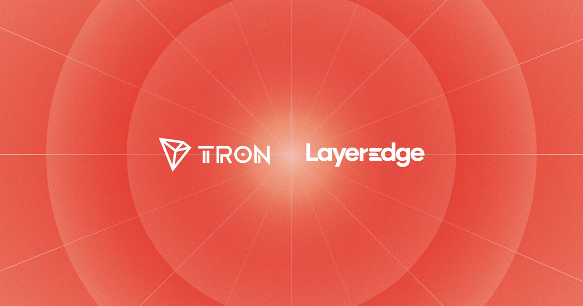 LayerEdge Brings Zero-Knowledge Verification to TRON Network with Bitcoin-Anchored Security
