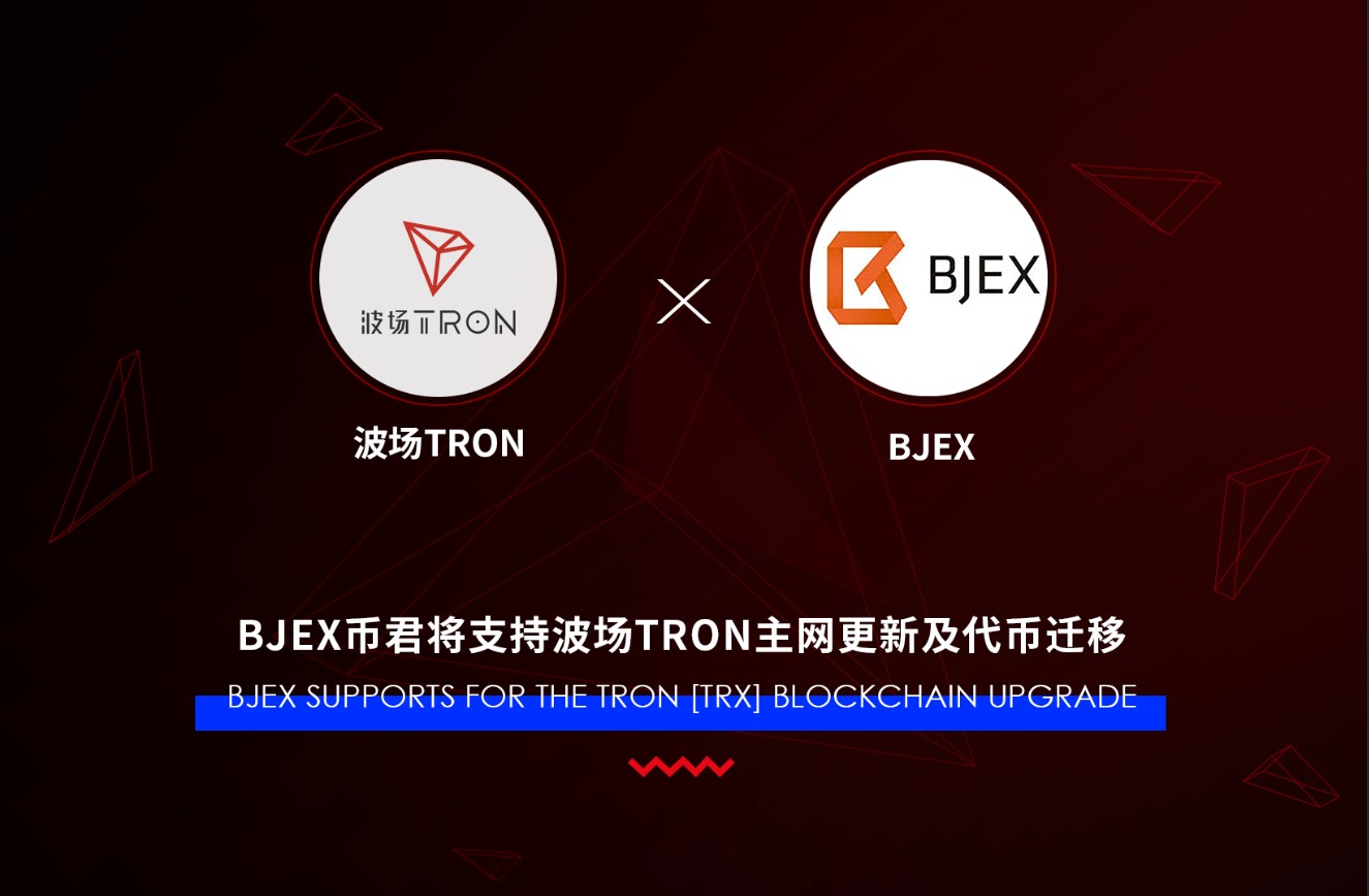 BJEX will support TRON blockchain upgrade and token migration