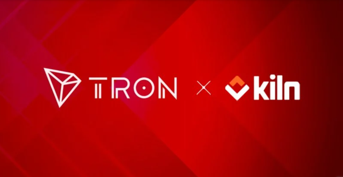Kiln joins TRON Network as newest Super Representative